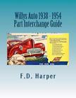 1533339384 Part Interchange Guide Willys Find Identify Original Auto