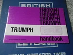 Nos British Leyland 1975 Triumph TR6 Owners Manual Handbook 545111/75 1ST Ed. Fixed Price $40.00.