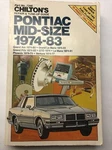 Chilton Repair Manual 7346 Pontiac Mid-size 1974-83 Nos. Fixed Price $12.99.