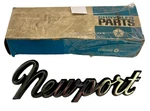 Old Stock Newport Nameplate For 1966 & 1971 Chrysler Models Mopar #2605362. Fixed Price $70.00.