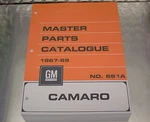 67-69 Camaro Master Parts Catalog July Or March 1969 Printings. Fixed Price $179.95.