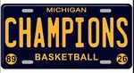 Champions State Of Michigan License Plate U Basketball 2026. Fixed Price $15.00.