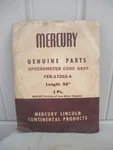 Vintage (nos) Mercury Speedometer Cable Package, Oem Part #FEK-17262-A. Fixed Price $9.95.