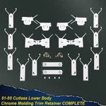 Fit For 1981-88 Cutlass Lower Body Chrome Door Trim Molding Clip Retainer. Fixed Price $40.00.