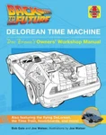 Back To The Future: Delorean Time Machine Doc Brown's Owner's Workshop Manual. Fixed Price $15.00.