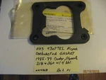 Nos 4307782 Mopar 1985-89 Carburetor Flange Gasket 318 & 360 Engine W/ Bbl.. Fixed Price $24.99.