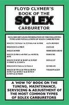 Book Of The Solex Carburetor By Floyd Clymer (2016, Paperback). Fixed Price $24.95.