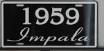 1959 Impala License Plate 283 348 Convertible Chevy Chevrolet Lowrider Fins. Fixed Price $23.90.