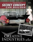 Creative Industries Of Detroit: The Untold Story Detroit's Secret Concept Car. Fixed Price $32.76.