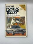 Chilton's Repair & Tune-up Guide #7346 Pontiac Mid-size 1974-83. Fixed Price $9.99.