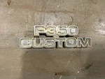 1977-1979 Ford F-350 Custom Truck Fender Emblem D7TB16702HWC. Fixed Price $34.99.
