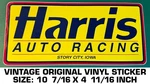 Harris Auto Racing - Vintage Original Vinyl Decal Sticker Story City, Iowa. Fixed Price $10.18.