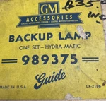 1961 Oldsmobile Backup Lamp One Set- Hydra-matic GM#989375. Fixed Price $35.00.