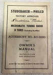 Studebaker-philco Stratoline Model Micromatic Tuning Radio & Tubes Owner's Man.. Fixed Price $16.00.