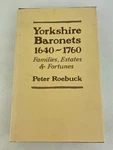 Yorkshire Baronets 1640-1760 Families Estates & Fortunes Peter Roebuck Book. Vgc. Fixed Price $6.71.