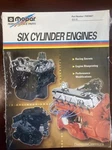 Mopar Six Cylinder Engines Part Number: P4876827. Fixed Price $35.00.