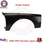 Front Fender Primed Steel Passenger Side For 1980-1990 Chevrolet Caprice. Fixed Price $352.99.