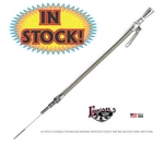 Lokar ED-5006 -hitech Flexible Stainless Engine Oil Dipstick Chevy 502 Big Block. Fixed Price $102.95.