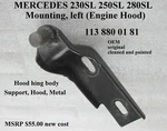 Mercedes 230SL 250SL 280SL Hood Hinge Lhs 250L W113 1138800181. Fixed Price $38.88.