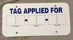 License PLATE-30 Day Temporary Tag Replacement. Applied For. Fixed Price $24.95.