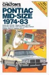 Chilton Pontiac Mid-size 1974-1983 Repair Manual : CH7346. Fixed Price $6.71.