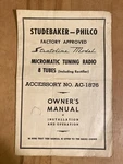 Studebaker-philco Stratoline Model Micromatic Tuning Radio 8 Tubes Owner'smanual. Fixed Price $14.95.
